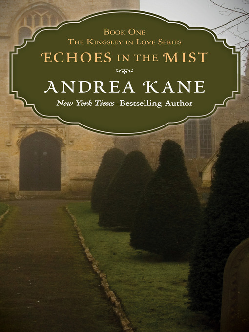 Title details for Echoes in the Mist by Andrea Kane - Available